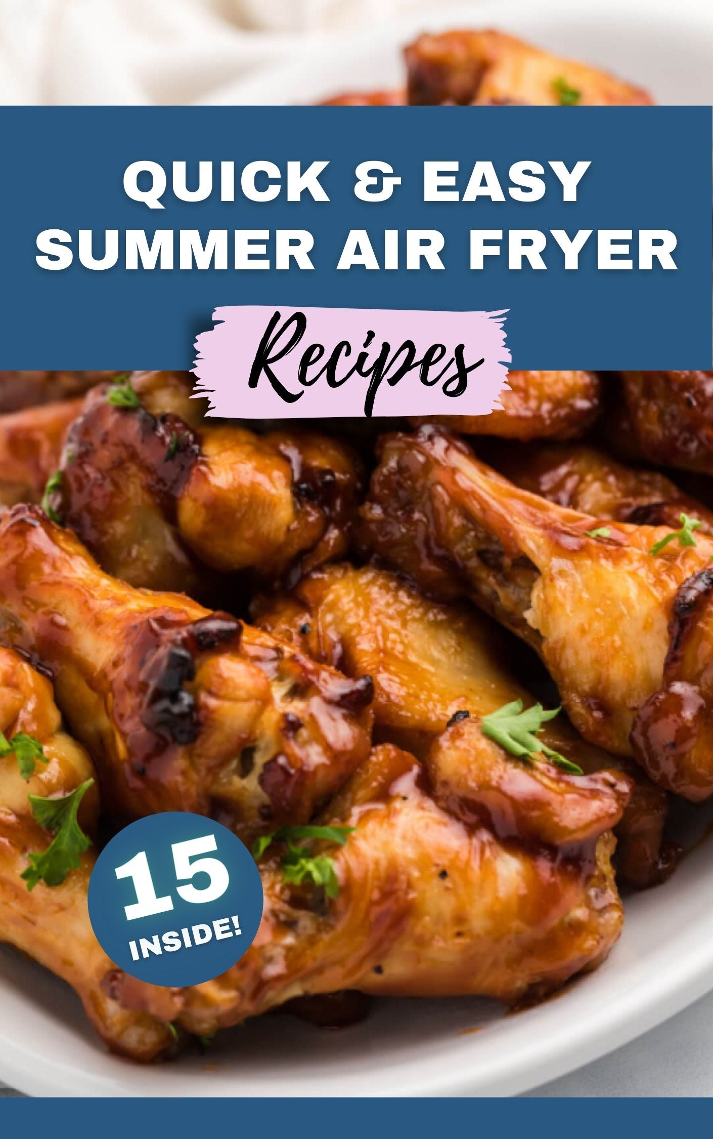 15 Quick & Easy Summer Air Fryer Recipes