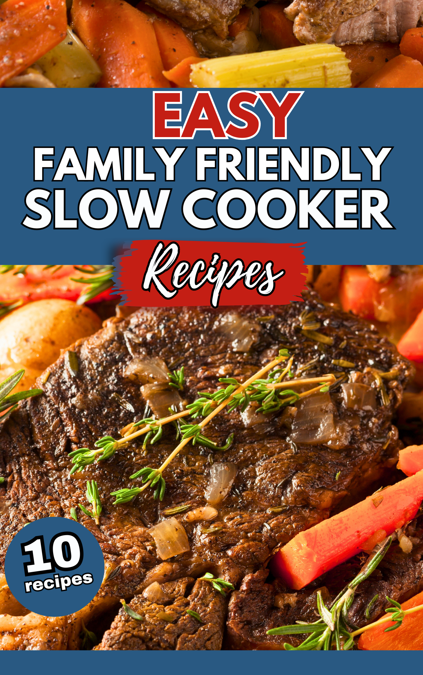 10 Easy Family Friendly Slow Cooker Recipes