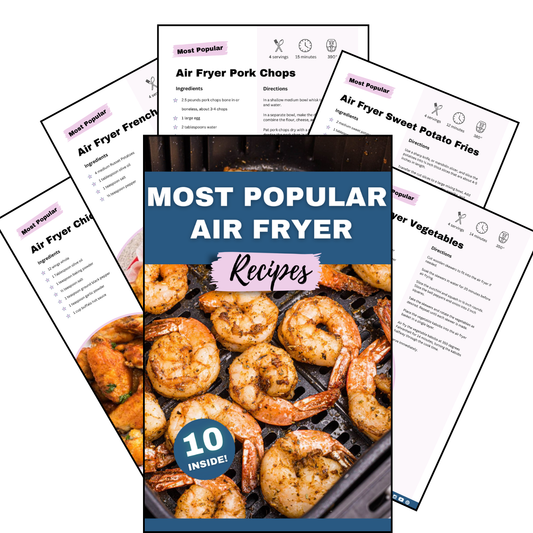 10 Most Popular Air Fryer Recipes